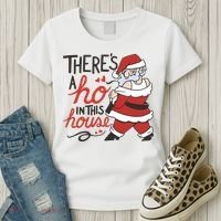 There's A Ho In This House Funny Santa Women's T-Shirt thumb 3