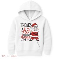 There's A Ho In This House Funny Santa Kids Hoodie thumb 0