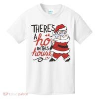 There's A Ho In This House Funny Santa Kids T-Shirt thumb 0