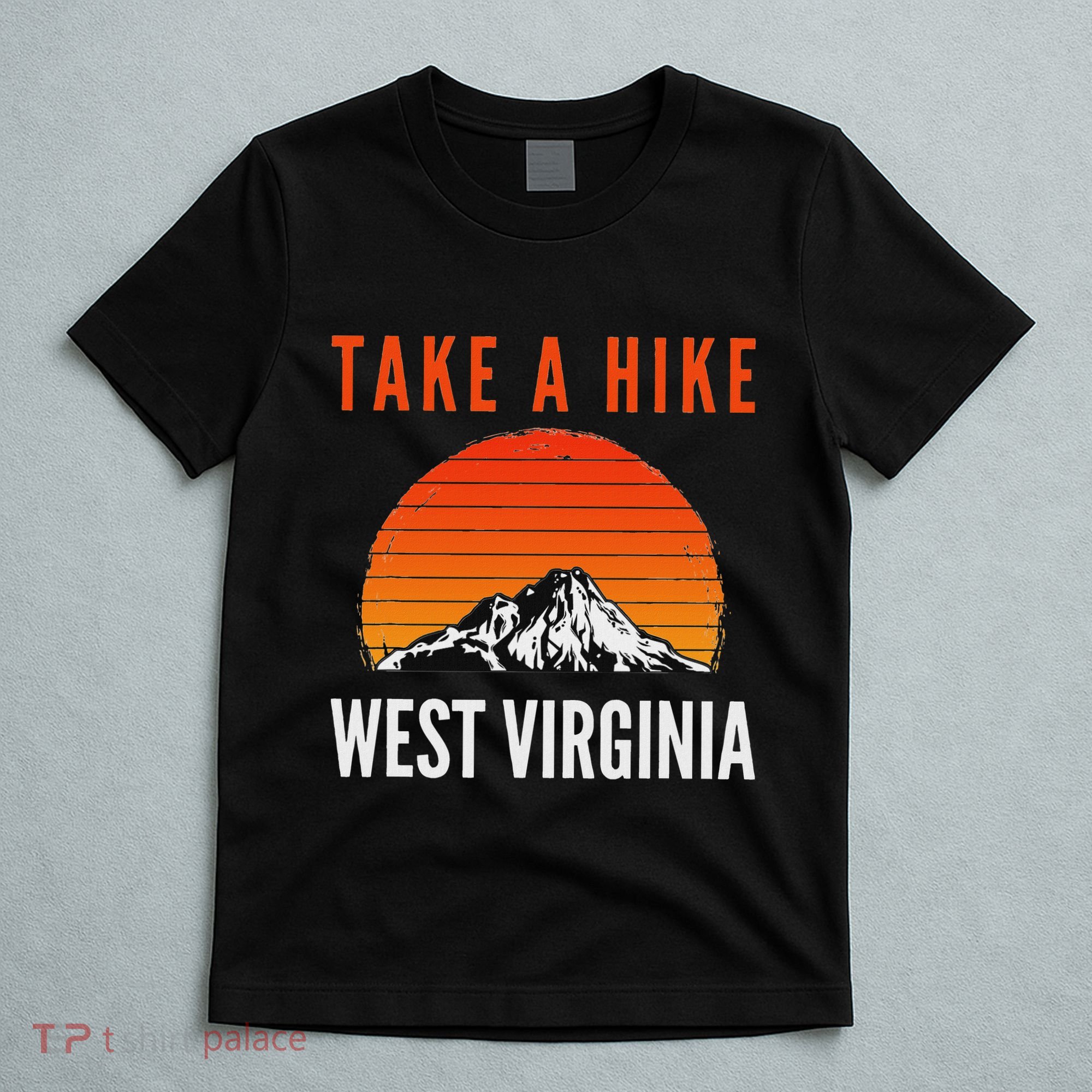 Take A Hike West Virginia Sunset Mountain Hiking Hiker T-Shirt