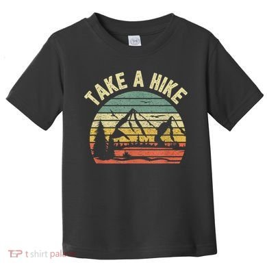 Take A Hike Retro Hiker Outdoors Camping Nature Hiking Toddler T-Shirt
