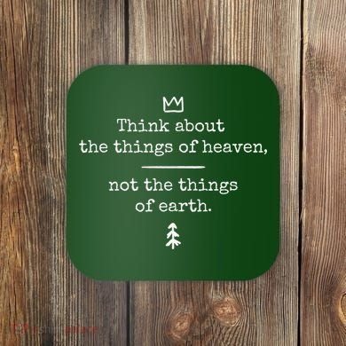 Think About Heaven Bible Quote Coaster