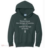 Think About Heaven Bible Quote Kids Hoodie thumb 0