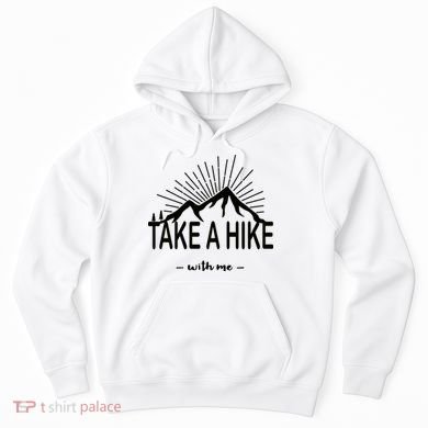 Take A Hike With Me Hoodie