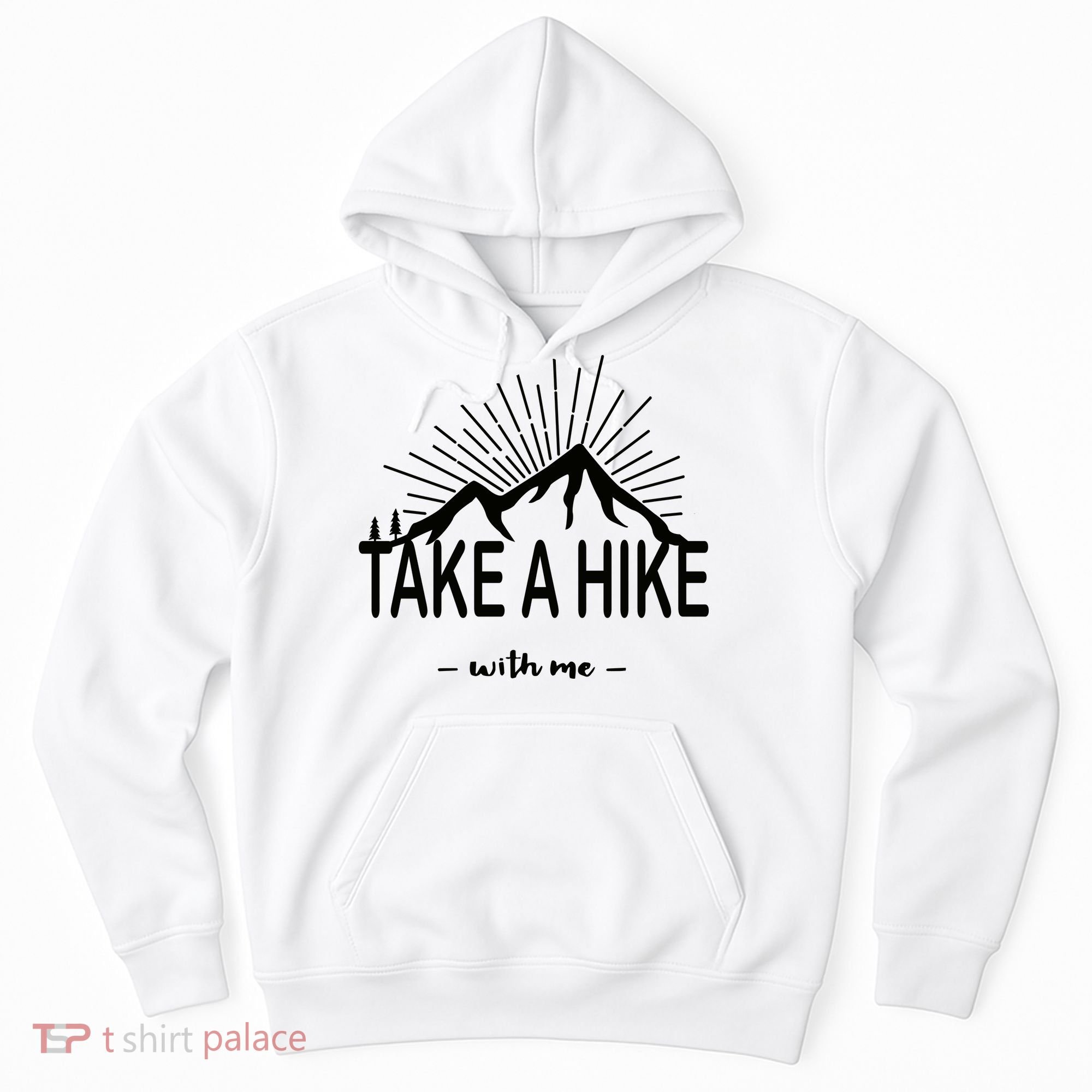 Take A Hike With Me Hoodie