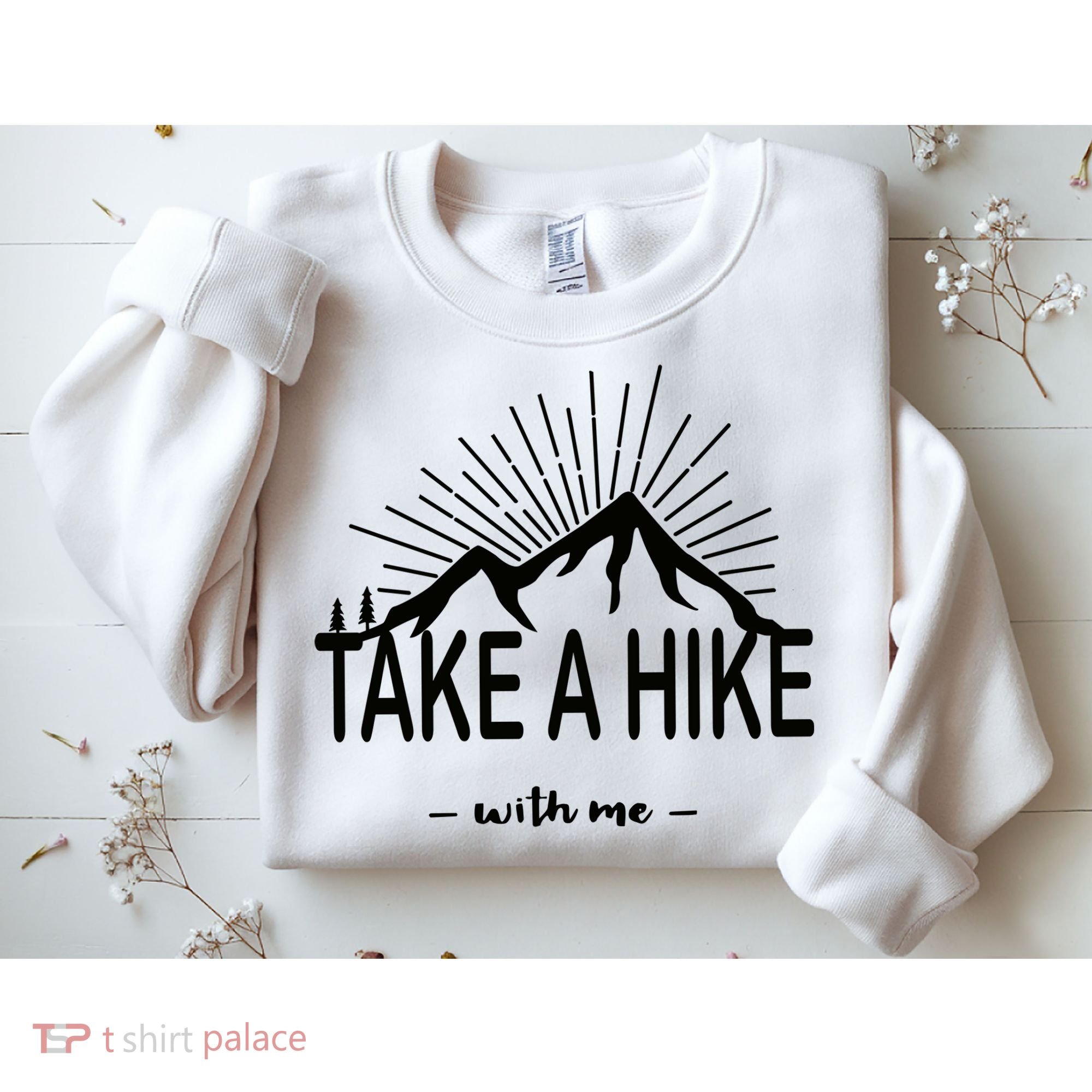 Take A Hike With Me Sweatshirt