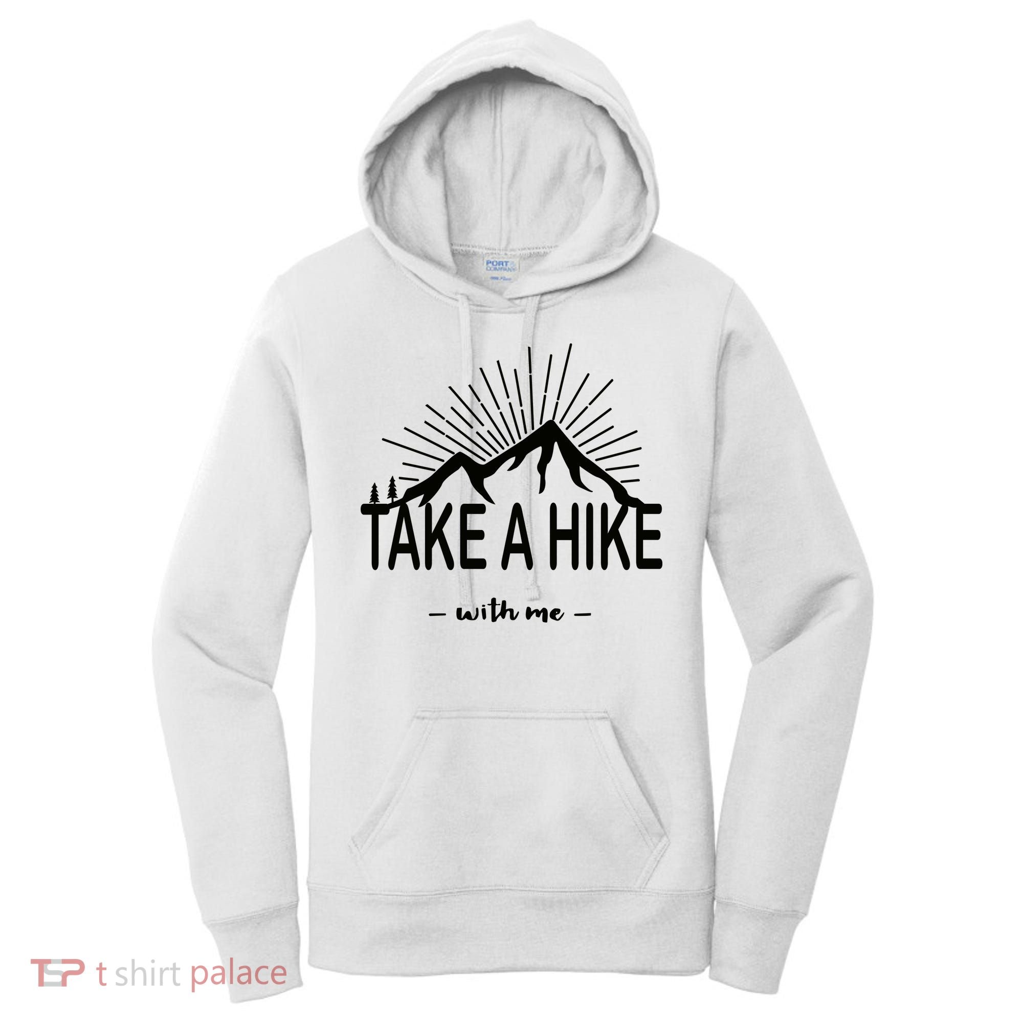 Take A Hike With Me Women's Hoodie
