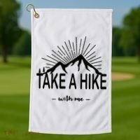 Take A Hike With Me Golf Towel thumb 1