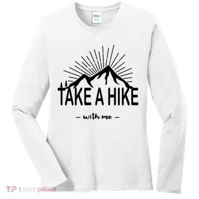 Take A Hike With Me Women's Long Sleeve Shirt