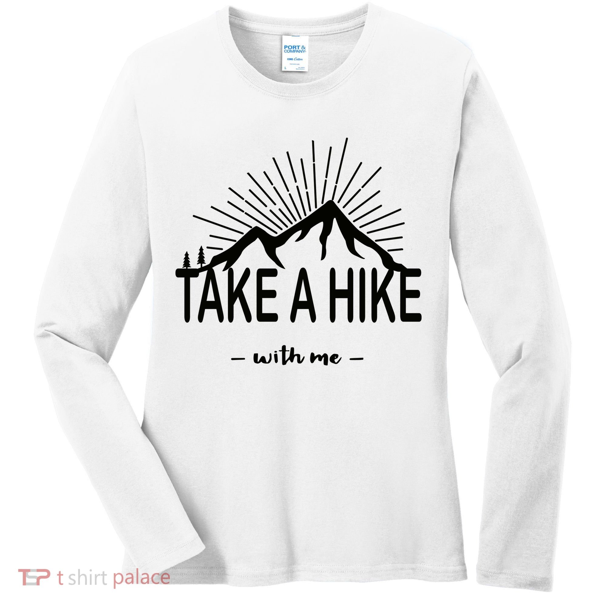 Take A Hike With Me Women's Long Sleeve Shirt