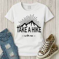 Take A Hike With Me Women's T-Shirt thumb 3