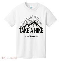 Take A Hike With Me Kids T-Shirt thumb 0