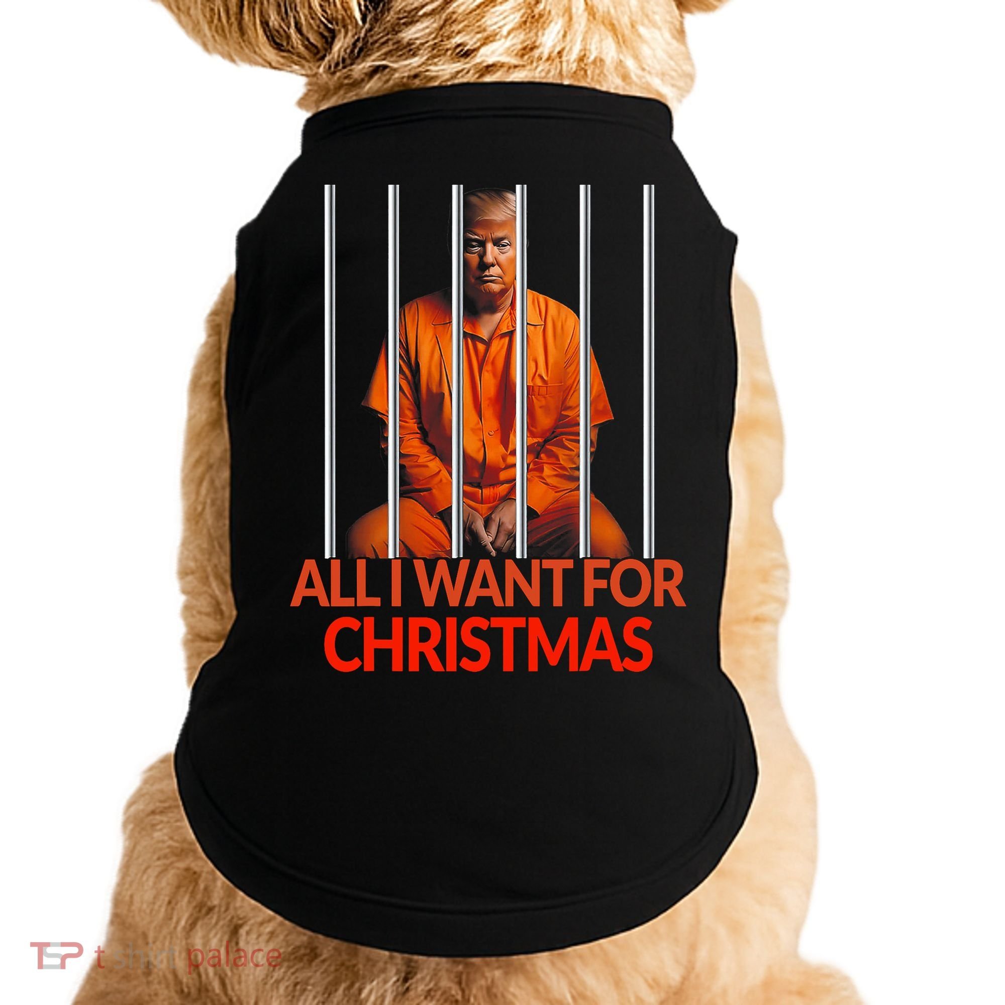 Trump All I Want For Christmas Prison Doggie Tank