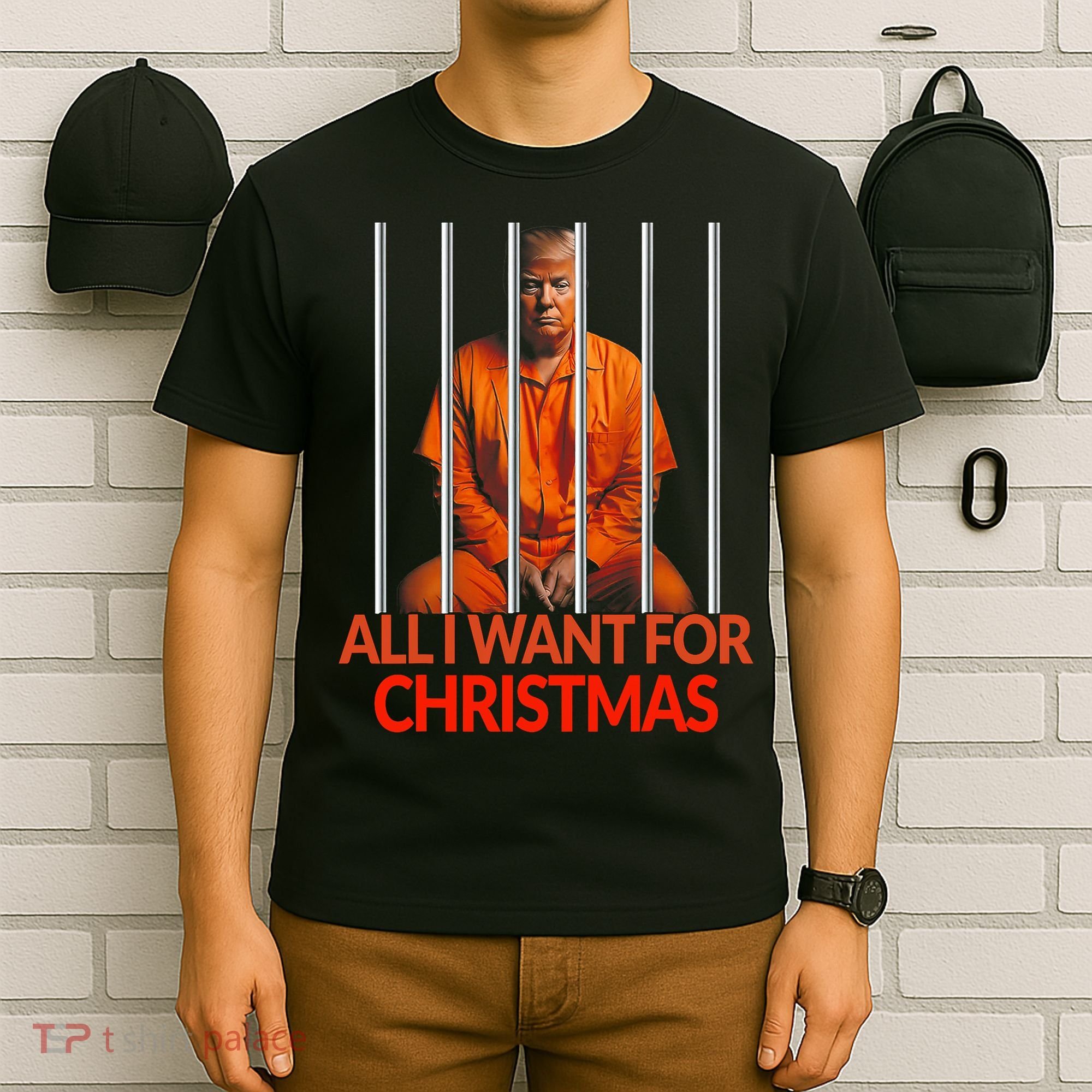 Trump All I Want For Christmas Prison T-Shirt