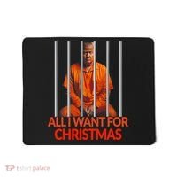 Trump All I Want For Christmas Prison Mousepad thumb 0