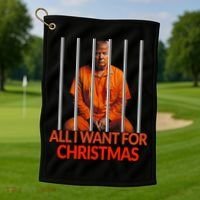 Trump All I Want For Christmas Prison Golf Towel thumb 1