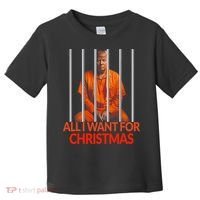 Trump All I Want For Christmas Prison Toddler T-Shirt thumb 0