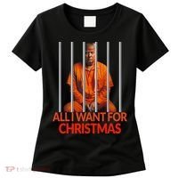 Trump All I Want For Christmas Prison Women's T-Shirt thumb 0