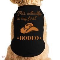 This Actually Is My First Rodeo Country Life Cowboy Doggie Tank thumb 0
