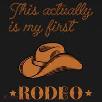This Actually Is My First Rodeo Country Life Cowboy Long Sleeve Shirt thumb 2