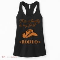 This Actually Is My First Rodeo Country Life Cowboy Women's Tank Top thumb 0