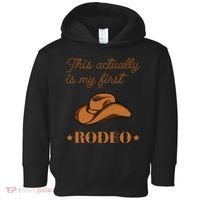 This Actually Is My First Rodeo Country Life Cowboy Toddler Hoodie thumb 0