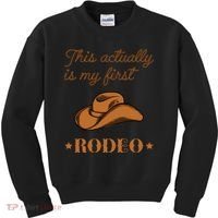 This Actually Is My First Rodeo Country Life Cowboy Kids Sweatshirt thumb 0