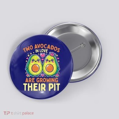 Two Avocados In Love Are Growing Avocado Pregnancy Gift Button