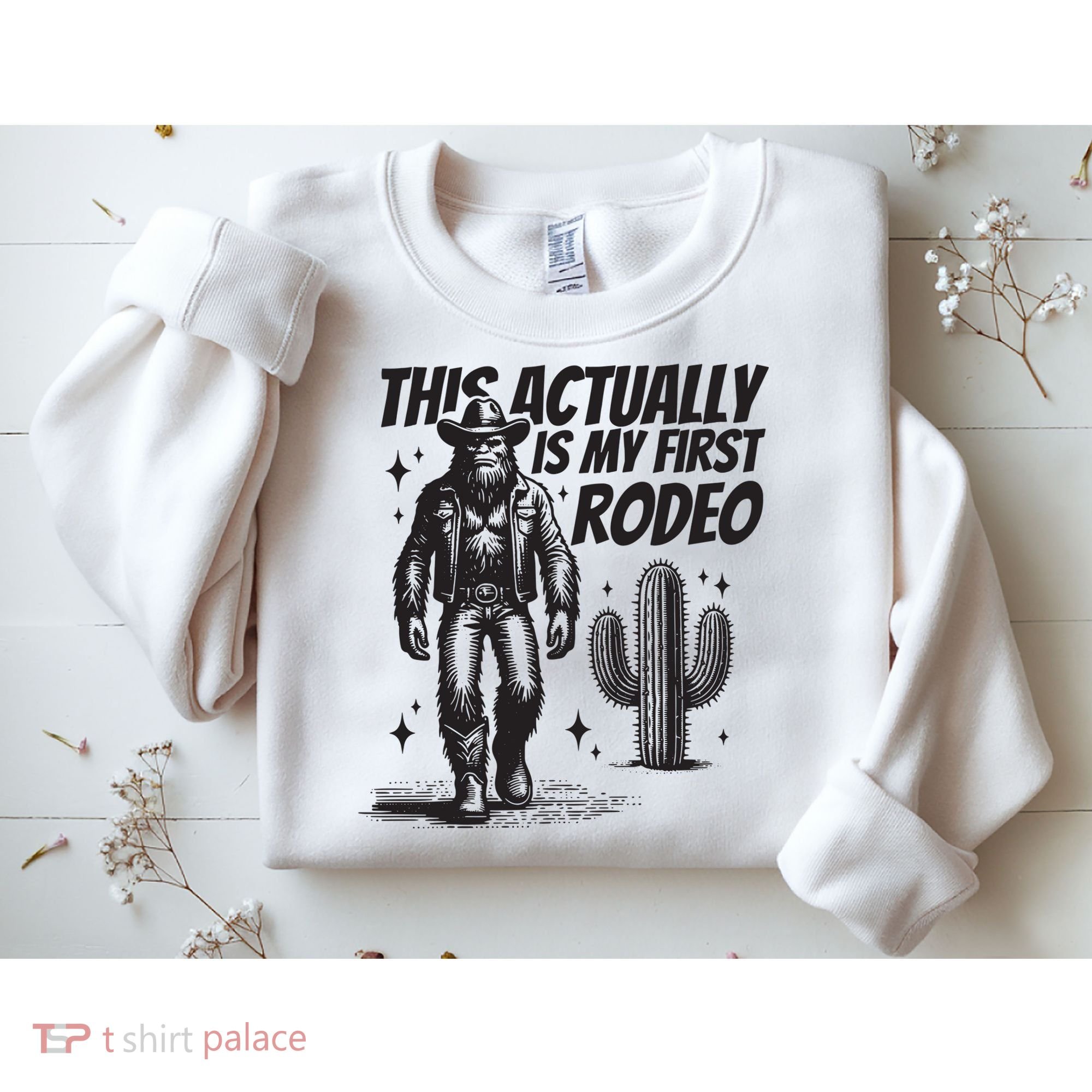 This Actually Is My First Rodeo Funny Bigfoot Cowboy Western Sweatshirt