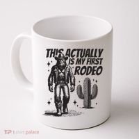 This Actually Is My First Rodeo Funny Bigfoot Cowboy Western Coffee Mug thumb 0