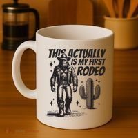 This Actually Is My First Rodeo Funny Bigfoot Cowboy Western Coffee Mug thumb 4