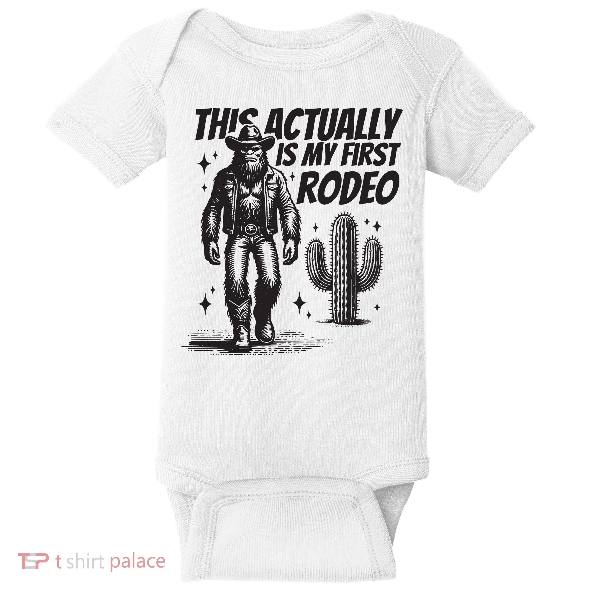 This Actually Is My First Rodeo Funny Bigfoot Cowboy Western Baby Bodysuit