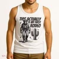 This Actually Is My First Rodeo Funny Bigfoot Cowboy Western Tank Top thumb 3