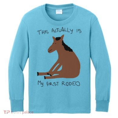 This Actually Is My First Rodeo Kids Long Sleeve Shirt