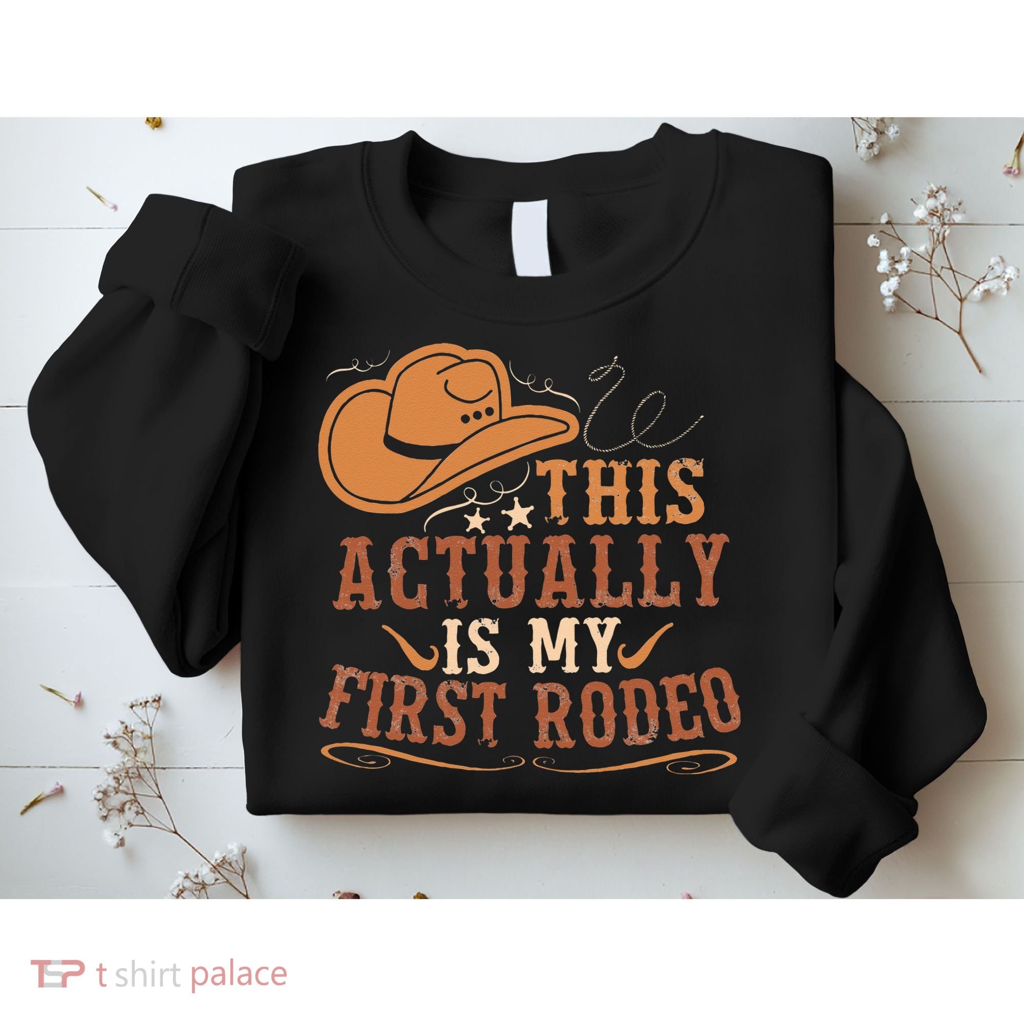 This Actually Is My First Rodeo Cowgirl Bronco Bucking Sweatshirt