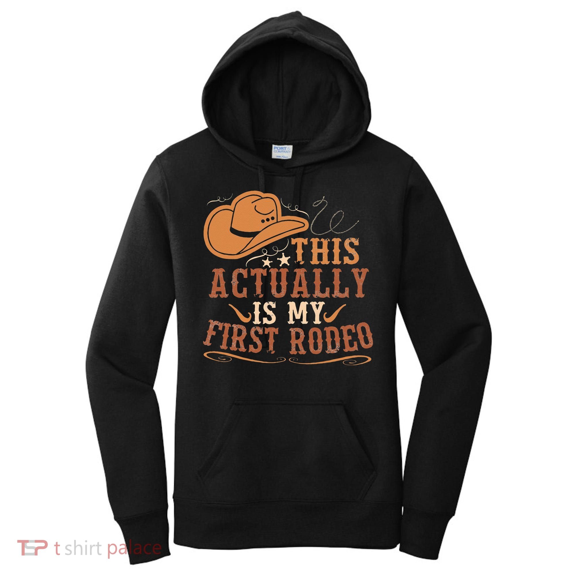 This Actually Is My First Rodeo Cowgirl Bronco Bucking Women's Hoodie