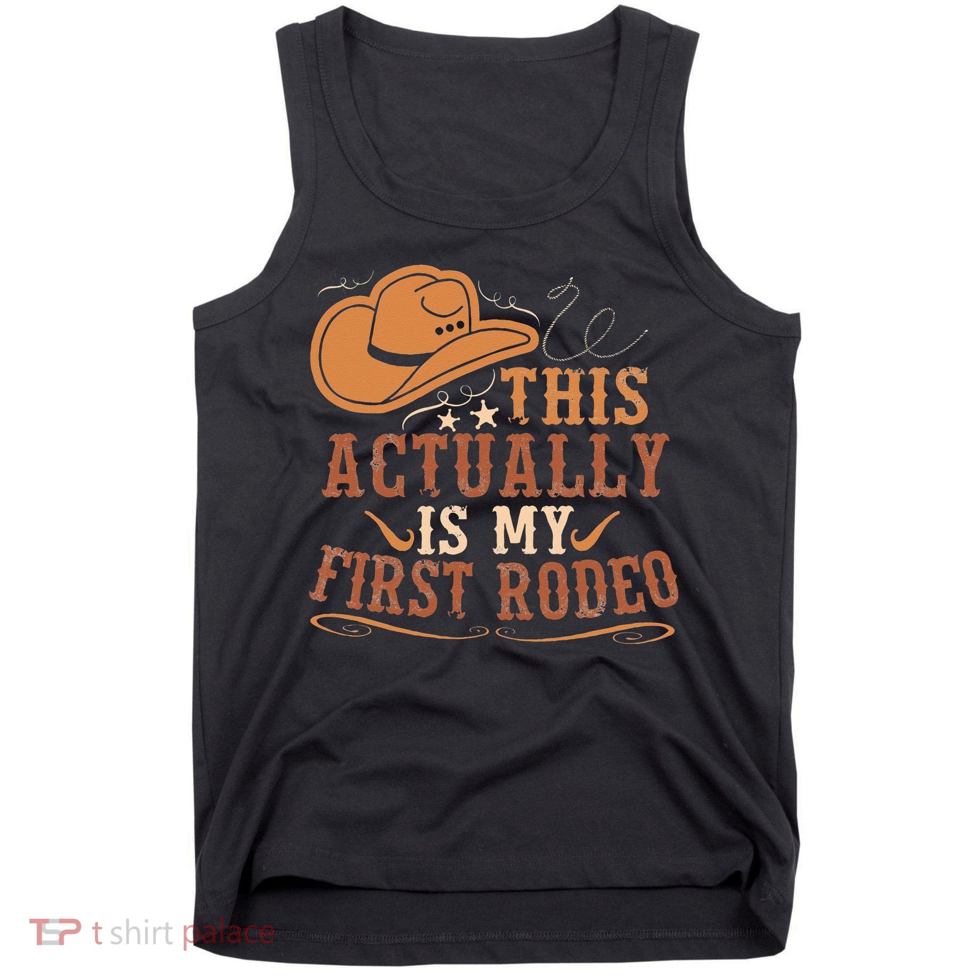 This Actually Is My First Rodeo Cowgirl Bronco Bucking Tank Top
