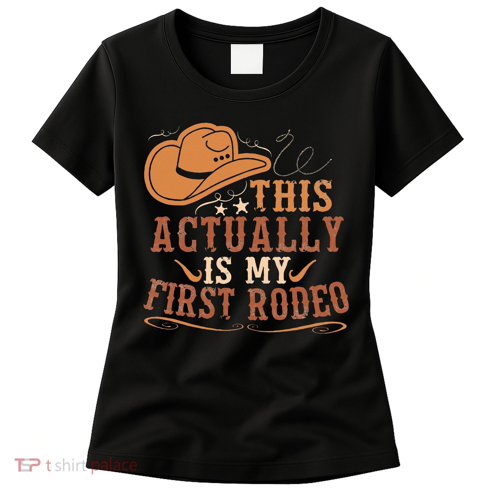 This Actually Is My First Rodeo Cowgirl Bronco Bucking Women's T-Shirt
