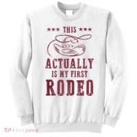 This Actually Is My First Rodeo Cowboy Sweatshirt thumb 0