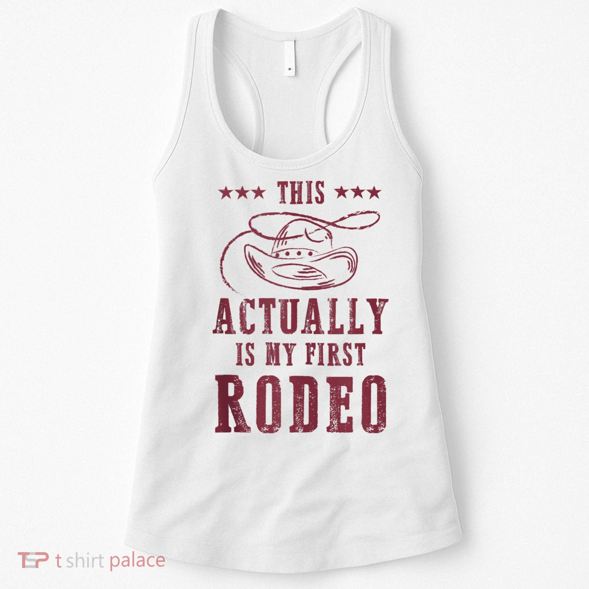 This Actually Is My First Rodeo Cowboy Women's Tank Top
