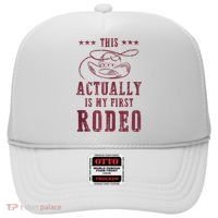 This Actually Is My First Rodeo Cowboy Hat thumb 0