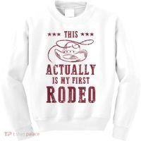 This Actually Is My First Rodeo Cowboy Kids Sweatshirt thumb 0