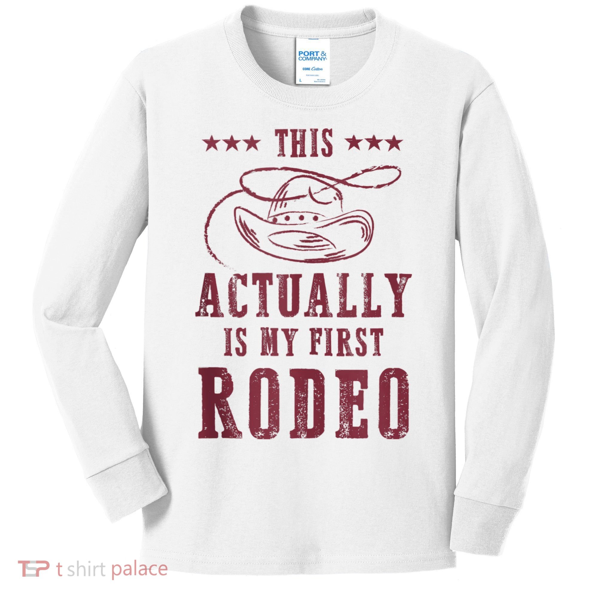 This Actually Is My First Rodeo Cowboy Kids Long Sleeve Shirt