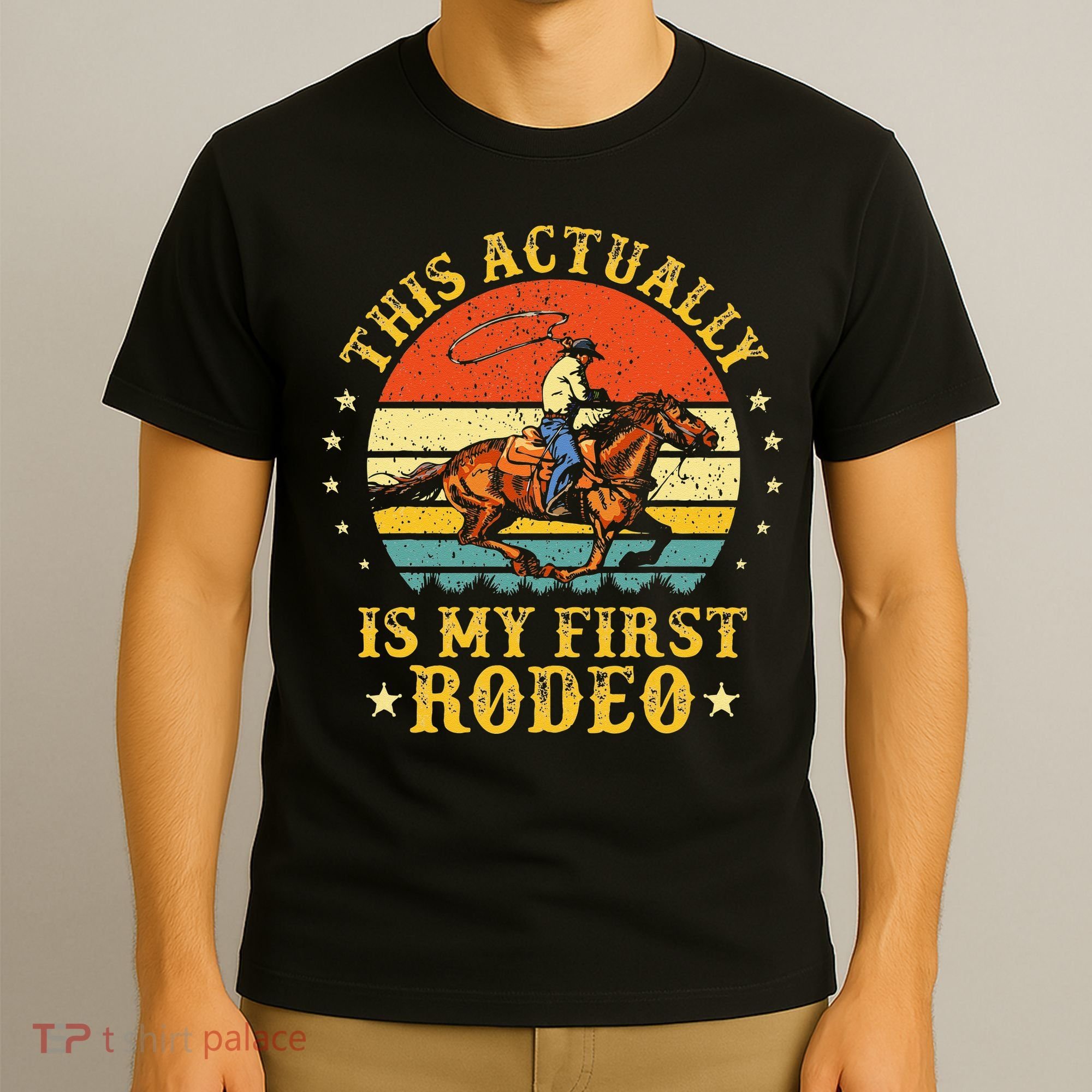 This Actually Is My First Rodeo Country Life Howdy Vintage T-Shirt
