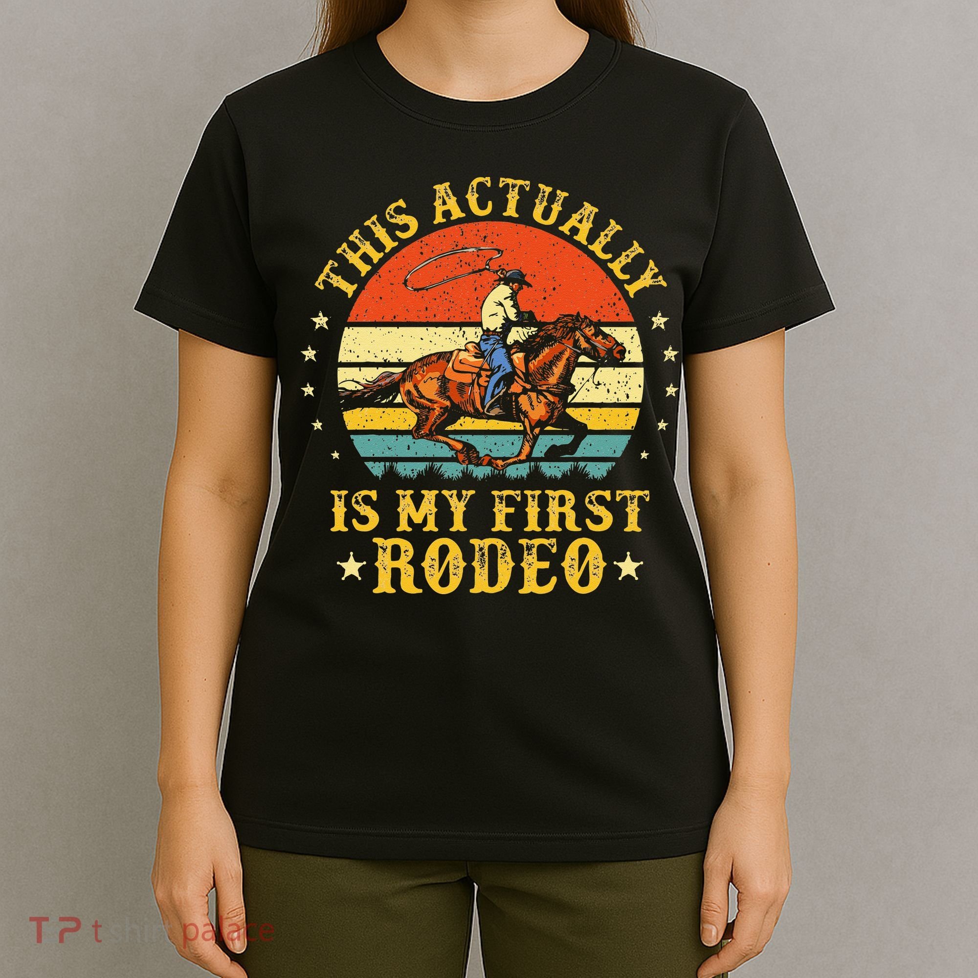 This Actually Is My First Rodeo Country Life Howdy Vintage T-Shirt