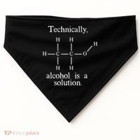 Technically Alcohol is a Solution Funny Nerd Beer Chemistry USA-Made Doggie Bandana thumb 0