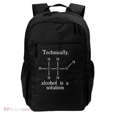 Technically Alcohol is a Solution Funny Nerd Beer Chemistry Backpack