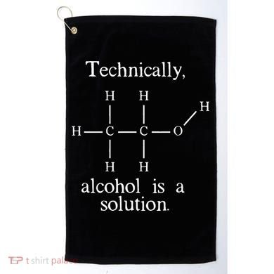 Technically Alcohol is a Solution Funny Nerd Beer Chemistry Golf Towel
