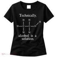 Technically Alcohol is a Solution Funny Nerd Beer Chemistry Women's T-Shirt thumb 0