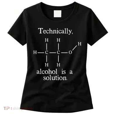 Technically Alcohol is a Solution Funny Nerd Beer Chemistry Women's T-Shirt